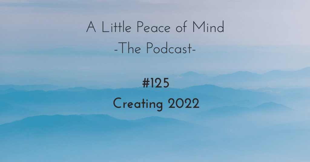 A_little_peace_of_mind_podcast_episode_125