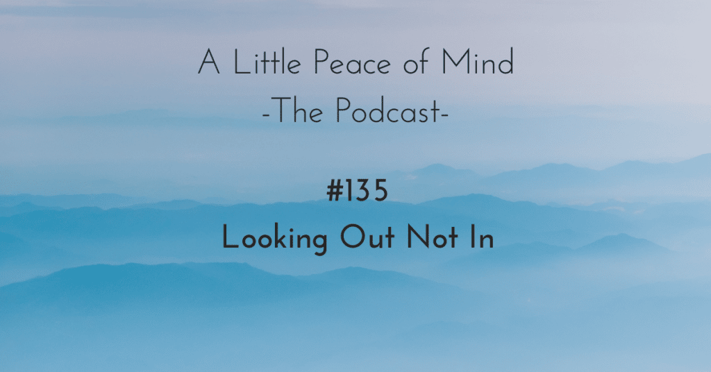 A_little_peace_of_mind_podcast_episode_135